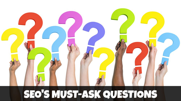 12 câu hỏi trước khi SEO bạn cần hỏi