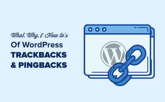 Hướng dẫn đơn giản về Pingback và Trackbacks WordPress 