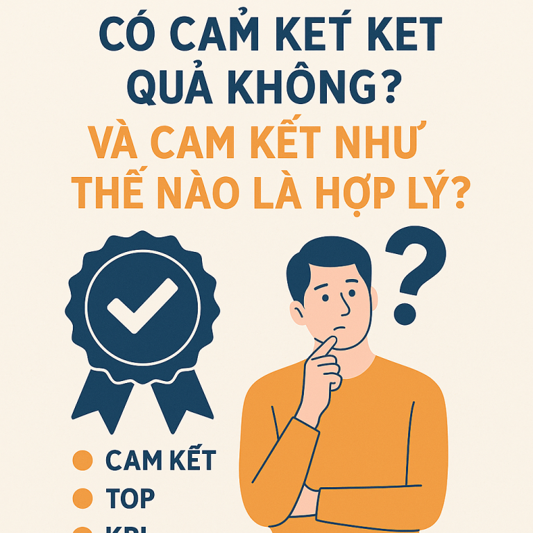 SEO Có Cam Kết Kết Quả Không? Và Cam Kết Như Thế Nào Là Hợp Lý?