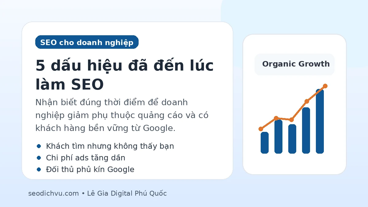 5 dấu hiệu doanh nghiệp đã đến lúc cần làm SEO