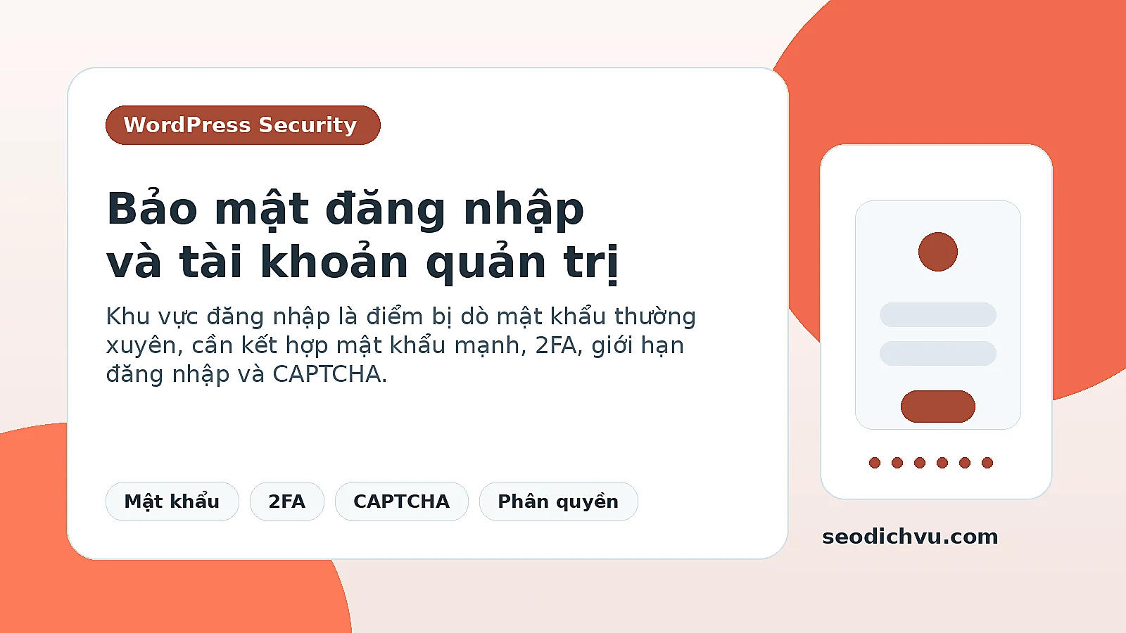 Bảo mật đăng nhập WordPress bằng mật khẩu mạnh xác thực hai lớp và CAPTCHA