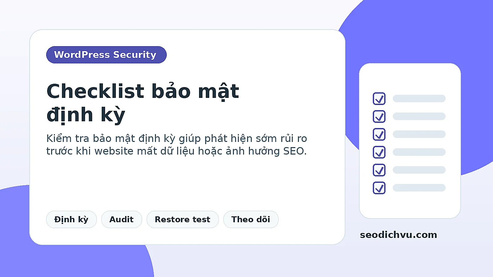 Checklist bảo mật WordPress định kỳ trước khi cập nhật plugin theme và core