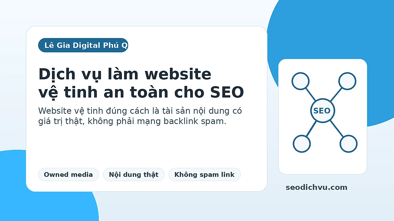Website vệ tinh an toàn được xây như một tài sản nội dung độc lập