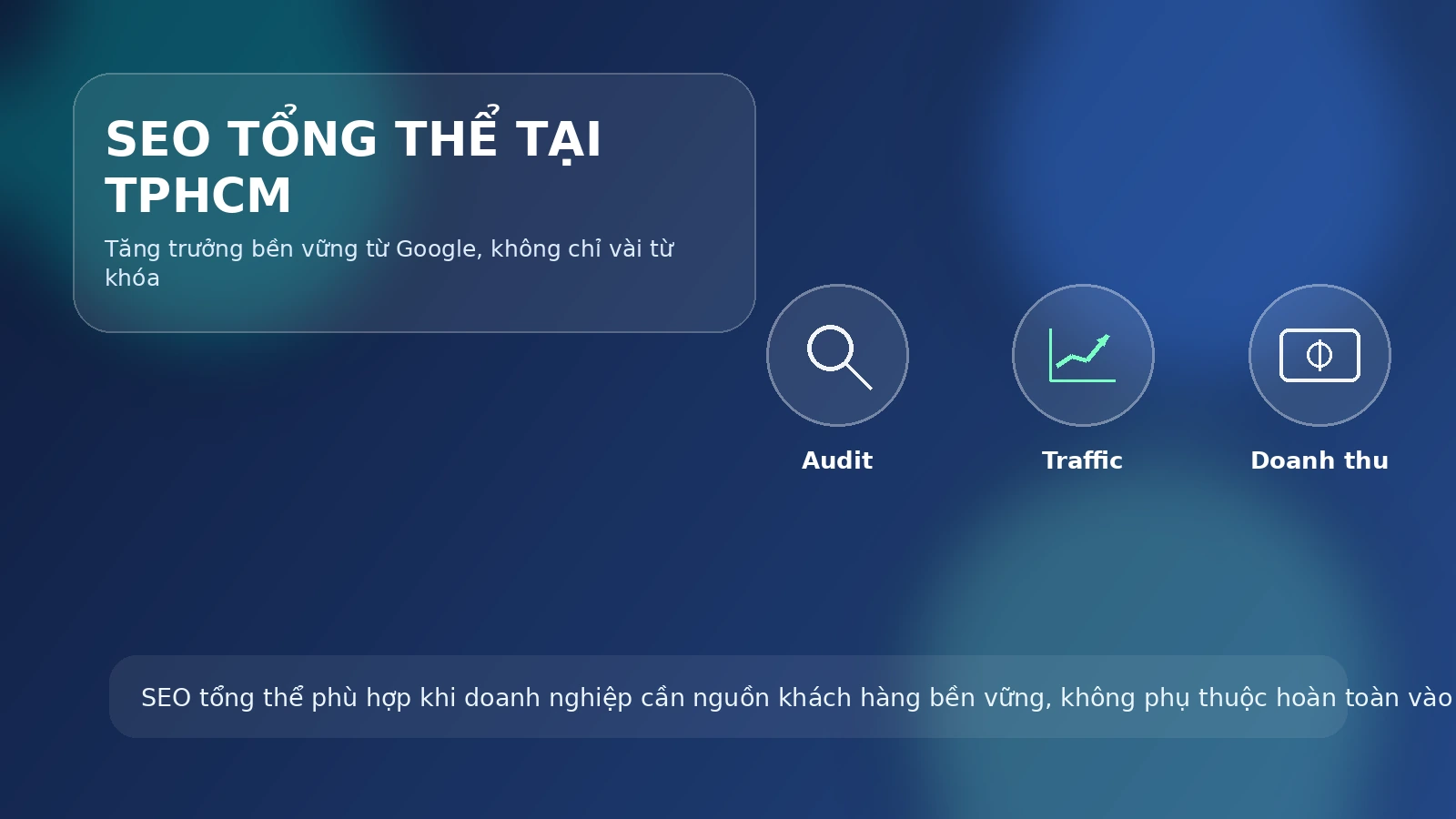 Dịch vụ SEO tổng thể tại TPHCM giúp tăng trưởng bền vững từ Google