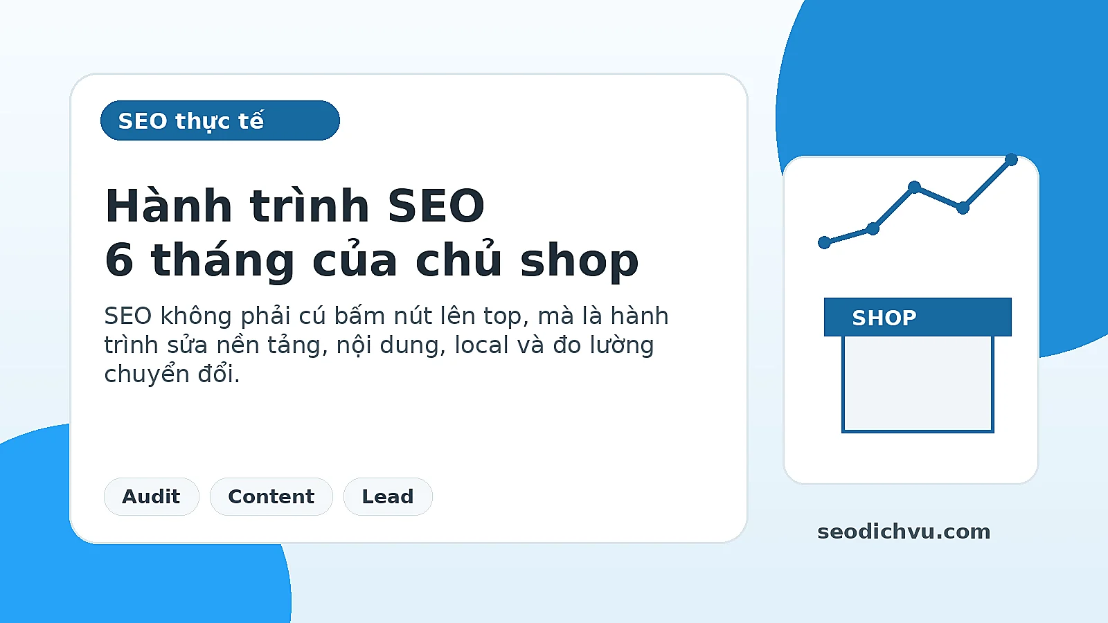 Hành trình SEO 6 tháng của một chủ shop tại TPHCM