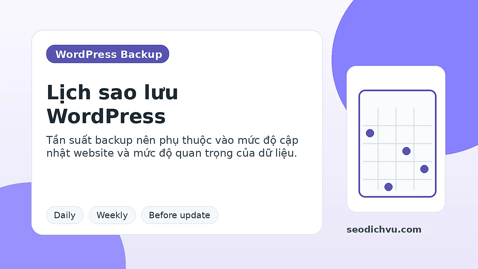 Lịch sao lưu website WordPress theo tần suất cập nhật nội dung