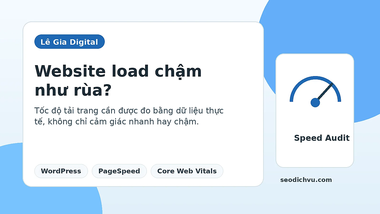 Website WordPress tải chậm và cách tăng tốc
